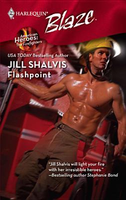 Flashpoint (American Heroes #1) (Harlequin Blaze #410)