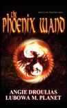 The Phoenix Wand The Phoenix Wand