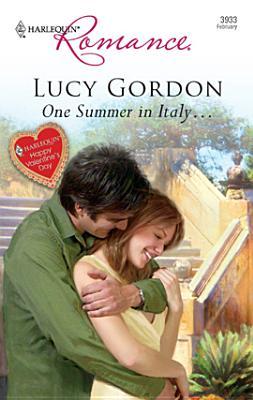 One Summer in Italy by Lucy Gordon One Summer in Italy by Lucy Gordon