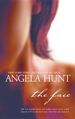 Face by Angela Elwell Hunt