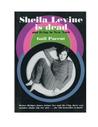 Sheila Levine is Dead and Living in New York by Gail Parent