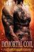 Immortal Coil (Dragon Spirit, #1)