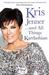 Kris Jenner-- And All Things Kardashian. Kris Jenner (Paperback)