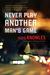 Never Play Another Man's Game (Hardcover)