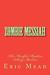 Zombie Messiah: The Mindful...