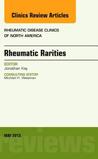 Rhuematic Rarities, an Issue of Rheumatic Disease Clinics Rhuematic Rarities, an Issue of Rheumatic Disease Clinics
