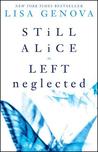 Lisa Genova Box Set: Still Alice and Left Neglected Lisa Genova Box Set: Still Alice and Left Neglected