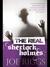 The Real Sherlock Holmes: The Mysterious Methods and Curious History of a True Mental Specialist (ebook)