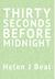 Thirty Seconds Before Midnight
