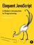 Eloquent JavaScript: A Modern Introduction to Programming (ebook)