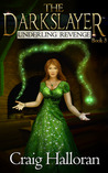 The Darkslayer: Underling Revenge (The Darkslayer, #3)