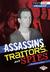 Assassins, Traitors, and Spies