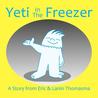 Yeti in the Freezer