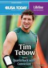 Tim Tebow: Quarterback with Conviction