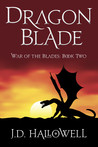 Dragon Blade (War of the Blades, #2) Dragon Blade