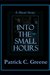 Into the Small Hours