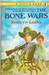 The Bone Wars by Kathryn Lasky The Bone Wars by Kathryn Lasky