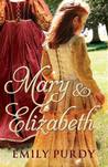 Mary and Elizabeth by Emily Purdy