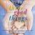 Three Good Things: A Novel (Audio)