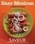 Saveur Easy Mexican by Saveur Magazine