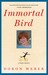 Immortal Bird: A Family Memoir (Paperback)