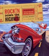 Rockin' Down the Highway: The Cars and People That Made Rock Roll Rockin' Down the Highway: The Cars and People That Made Rock Roll