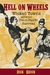 Hell on Wheels by Dick Kreck Hell on Wheels by Dick Kreck