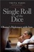 A Single Roll of the Dice: Obama's Diplomacy with Iran (Paperback)