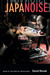 Japanoise by David Novak Japanoise by David Novak