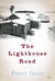 The Lighthouse Road: A Novel (Paperback)