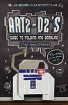 Art2-D2's Guide to Folding and Doodling: An Origami Yoda Activity Book Art2-D2's Guide to Folding and Doodling: An Origami Yoda Activity Book
