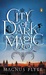 City of Dark Magic (Kindle Edition)