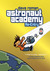 Astronaut Academy by Dave Roman Astronaut Academy by Dave Roman