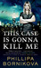 This Case Is Gonna Kill Me (Paperback)