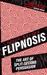 Flipnosis: The Art of Split-Second Persuasion