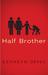 Half Brother. by Kenneth Oppel (Hardcover)