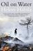 Oil On Water (Paperback)
