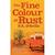 The Fine Color of Rust (Hardcover)