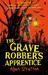 The Grave Robber's Apprentice (Paperback)