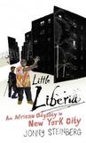 Little Liberia: An African Odyssey In New York City Little Liberia: An African Odyssey In New York City