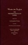 My Bondage and My Freedom (Papers: Series 2: Autobiographical Writings, Vol 2)