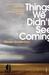 Things We Didn't See Coming. Steven Amsterdam (Paperback)