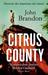 Citrus County. John Brandon (Paperback)