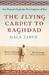 The Flying Carpet to Baghda...