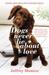 Dogs Never Lie about Love: Reflections on the Emotional World of Dogs. (Paperback)