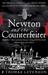 Newton and the Counterfeiter: The Unknown Detective Career of the World's Greatest Scientist. Thomas Levenson (Paperback)