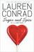 Sugar and Spice. Lauren Conrad (Hardcover)