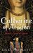 Catherine of Aragon: Henry's Spanish Queen (Hardcover)