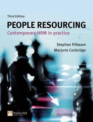 People Resourcing: Contemporary Hrm In Practice Stephen Pilbeam People Resourcing: Contemporary Hrm In Practice Stephen Pilbeam