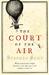 The Court Of The Air (Hardcover)